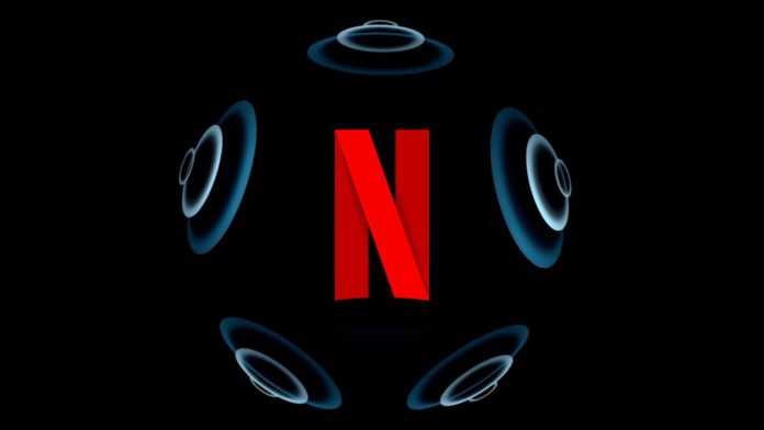 Netflix Uzamsal Ses Desteği